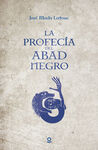 LA PROFECÍA DEL ABAD NEGRO