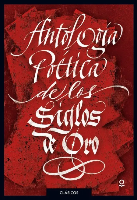Antología Poética del Siglos de Oro