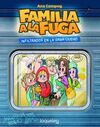 FAMILIA A LA FUGA 2. INFILTRADOS EN LA GRAN CIUDAD