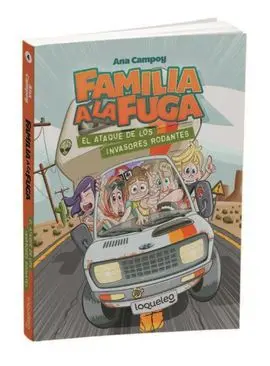 Familia a la Fuga 4. El Ataque de los Invasores Rodantes