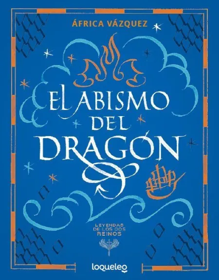 El Abismo del Dragón. Colección Leyendas de los Dos Reinos