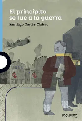 El Principito se Fue a la Guerra
