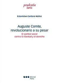 Auguste Comte, Revolucionario a Su Pesar