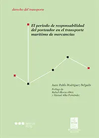 Periodo de Responsabilidad del Porteador en el Tra