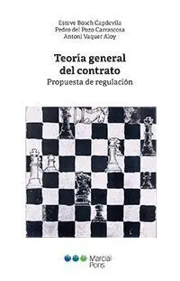 Teoria General del Contrato. Propuesta de Regulacion