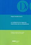LA NULIDAD DE LOS NEGOCIOS RESTRICTIVOS DE LA COMPETENCIA