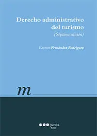 Derecho Administrativo del Turismo (7ª Ed. )
