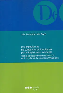 Los Expedientes no Contenciosos Tramitados por el Registro Mercantil