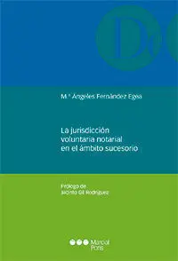 La Jurisdiccion Voluntaria Notarial en el Ambito Sucesorio