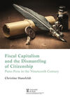 FISCAL CAPITALISM AND THE DISMANTLING OF CITIZENSHIP