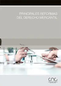 Principales Reformas del Derecho Mercantil