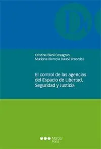 El Control de las Agencias del Espacio de Libertad, Seguridad y Justicia