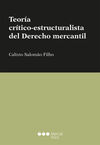 TEORÍA CRÍTICO-ESTRUCTURALISTA DEL DERECHO MERCANTIL