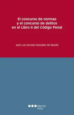 Concurso de Normas y el Concurso de Delitos en el Libro Ii del Código Penal