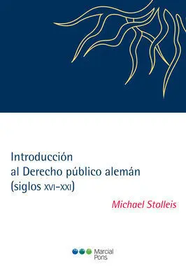 Introducción Al Derecho Público Alemán (Siglos Xvi-Xxi )