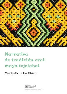 Narrativa de Tradición Oral Maya Tojalabal