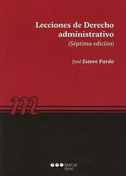 Lecciones de Derecho Administrativo 2017. 7ª Ed.