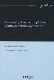 Loyalty Shares: Cortoplacismo Contra Activismo Acc