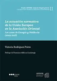 La Actuación Normativa de la Unión Europea en la Asociación Oriental