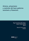 ACTORES, ACTUACIONES Y CONTROLES DEL BUEN GOBIERNO SOCIETARIO Y FINANCIERO