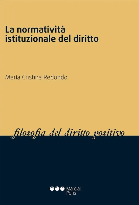 La Normatività Istituzionale del Diritto