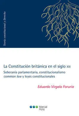 La Constitución Británica en el Siglo Xxi