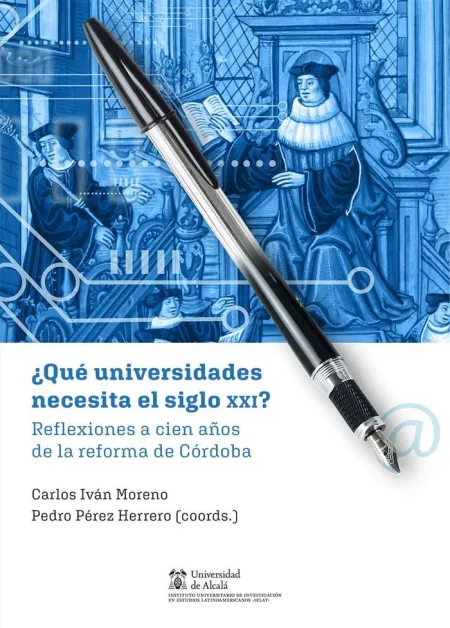 Qué Universidades Necesita el Siglo Xxi?