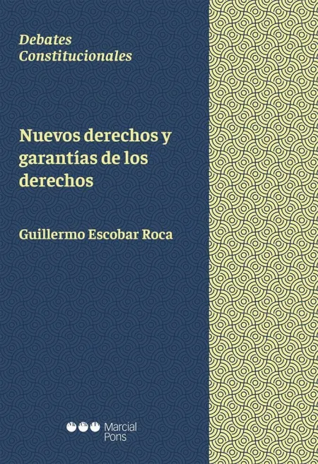 Nuevos Derechos y Garantias de los Derechos