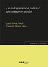 INDEPENDENCIA JUDICIAL: UN CONSTANTE ASEDIO