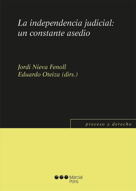 Independencia Judicial: un Constante Asedio