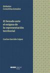 SENADO ANTE EL ENIGMA DE LA REPRESENTACIÓN TERRITORIAL