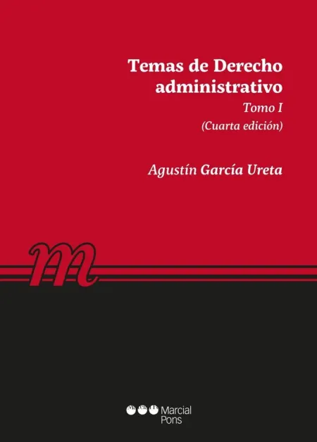 Temas de Derecho Adminsitrativo, Tomo I 2019