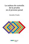 CADENA DE CUSTODIA DE LA PRUEBA EN EL PROCESO PENAL