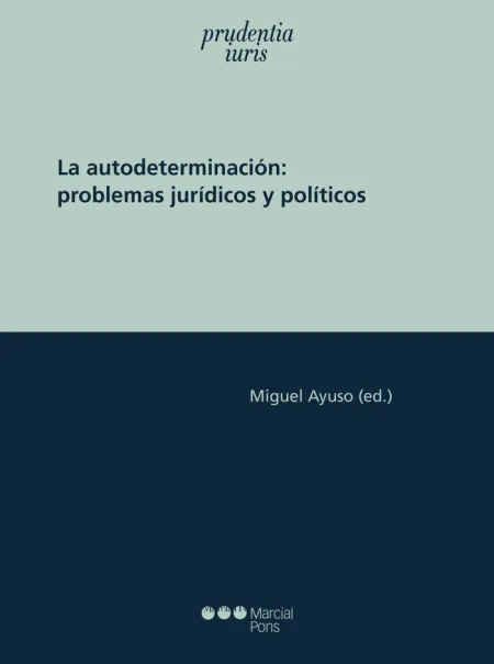 Autodeterminación: Problemas Jurídicos y Políticos