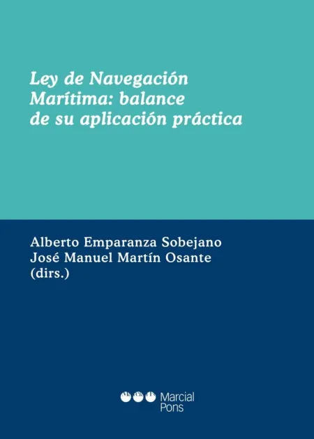 Ley de Navegacion Maritima, Balance de Su Aplicacion Practica