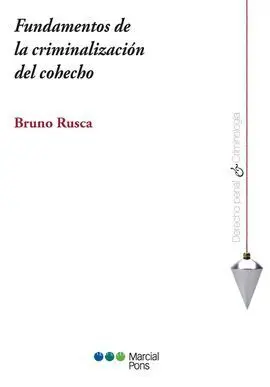 Fundamentos de la Criminalización del Cohecho