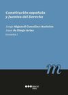 CONSTITUCION ESPAÑOLA Y FUENTES DEL DERECHO