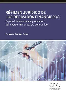 Regimen Juridico de los Derivados Financieros