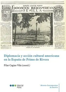 Diplomacia y Accion Cultural Americana en la España de Primo de Rivera