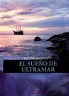 EL SUEÑO DE ULTRAMAR