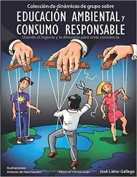 Colección de Dinámicas de Grupo Sobre Educación Ambiental y Consumo Responsable
