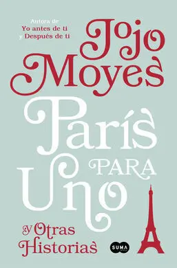 París para Uno y Otras Historias