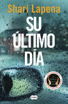 SU ÚLTIMO DÍA
