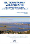 EL TERRITORIO VALENCIANO. TRANSFORMACIONES AMBIENTALES Y ANTRÓPICAS