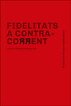FIDELITATS A CONTRA-CORRENT/EL MON DELS MARTINEZ G