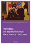 PRAGMÁTICA DEL ESPAÑOL HABLADO. HACIA NUEVOS HORIZONTES