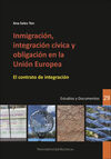 INMIGRACIÓN, INTEGRACIÓN CÍVICA Y OBLIGACIÓN EN LA UNIÓN EUROPEA