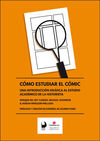 CÓMO ESTUDIAR EL CÓMIC