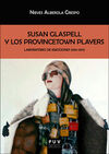 SUSAN GLASPELL Y LOS PROVINCETOWN PLAYERS