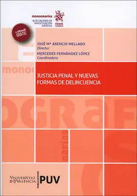 Justicia Penal y Nuevas Formas de Delincuencia